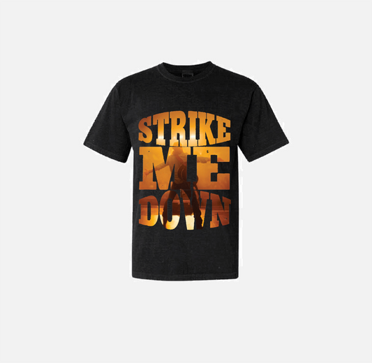 Strike Me Down Tee